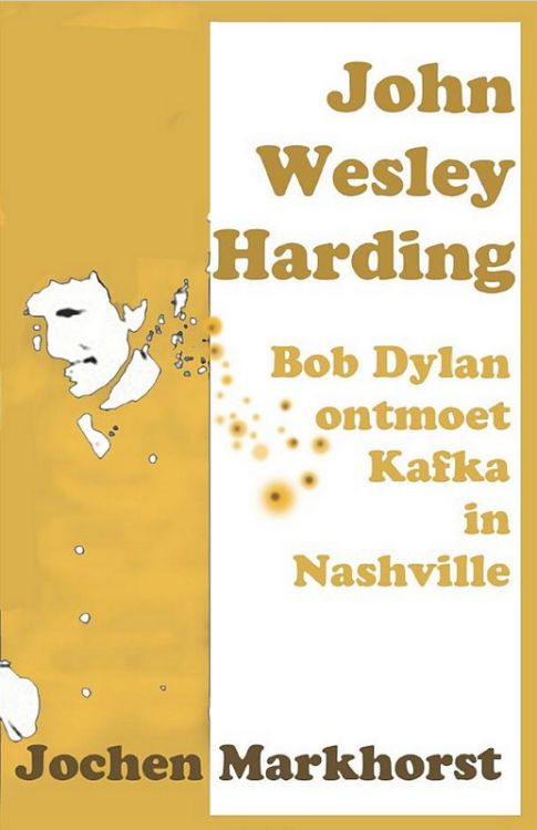 John Wesley Hardingbob dylan book in Dutch