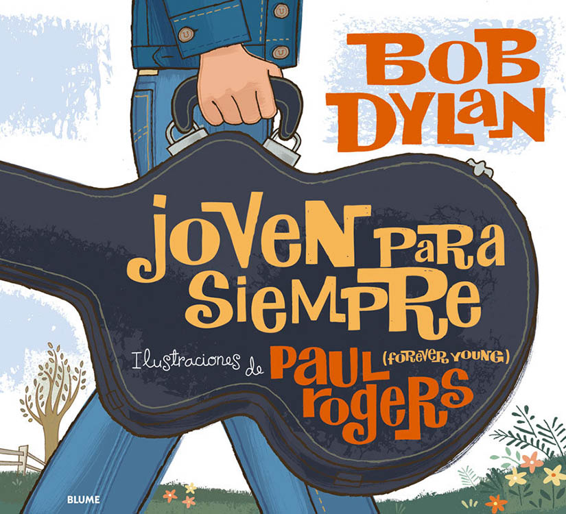 joven para siempre bob dylan book in Spanish