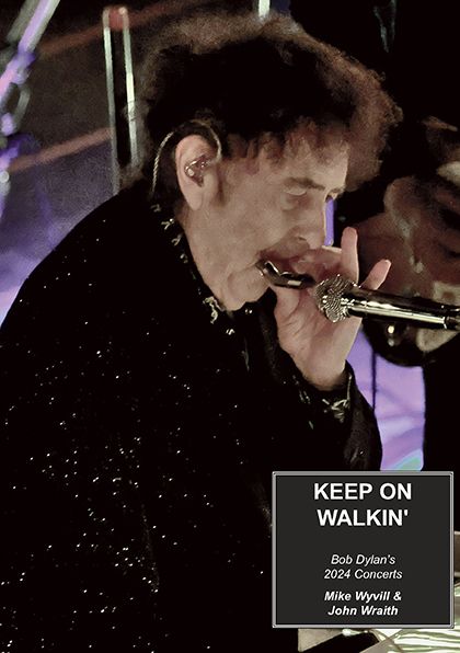 keep on walikng 2024 concerts Bob Dylan book