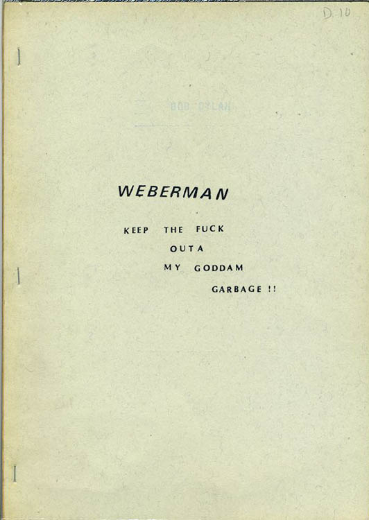 keep the fuck outta my goddam garbage Bob Dylan book