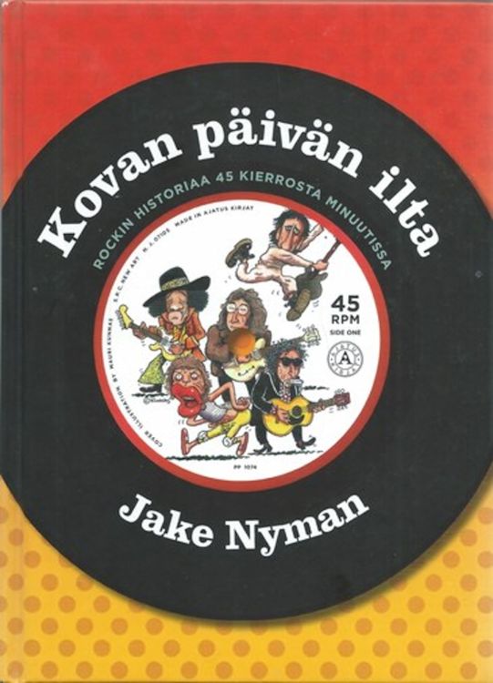 kovan päivän ilta -rockin historiaa 45 kierrosta minuutissa  Dylan book in Finnish