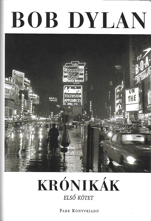 kronikat elso köret bob dylan book in Hungarian