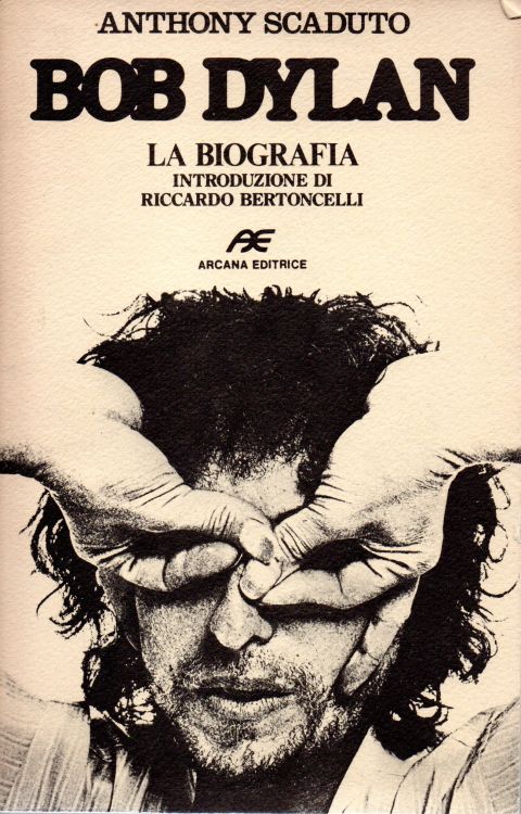 la biografia scaduto bob dylan Arcana Editrice 1979 bob dylan book in Italian