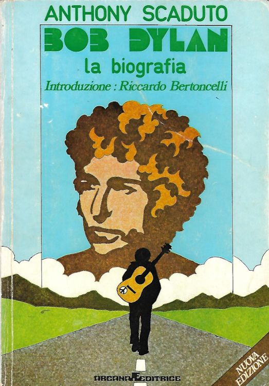 la biografia scaduto bob dylan Arcana Editrice 1977 2nd edition in Italian