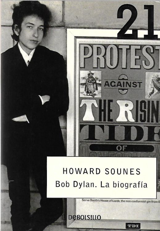 bob dylan la biografia howard sounes Debos!llo Editorial Sudamericana book in Spanish 2003