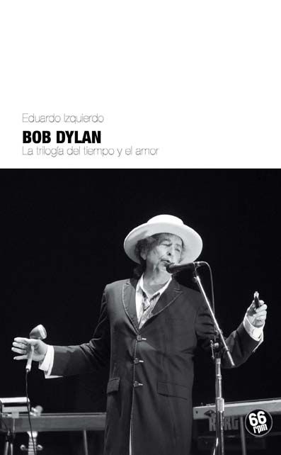 bob dylan la trilogia del tiempo y el amor book in Spanish