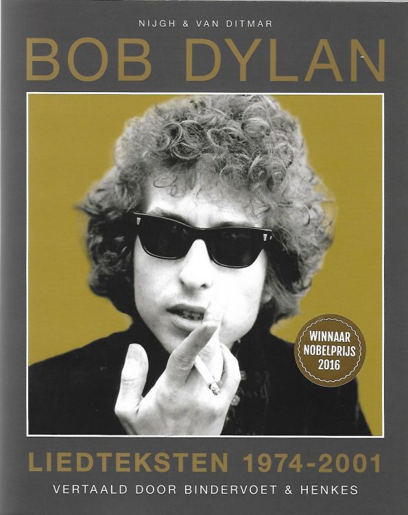 liedteksten 1974 2001 bob dylan book in Dutch Van Ditmar 2016
