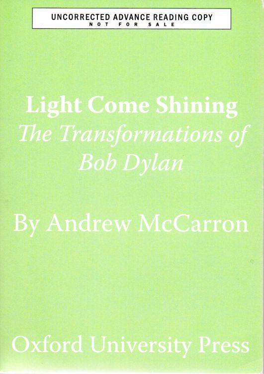 light come shining Bob Dylan book uncorrected proof
