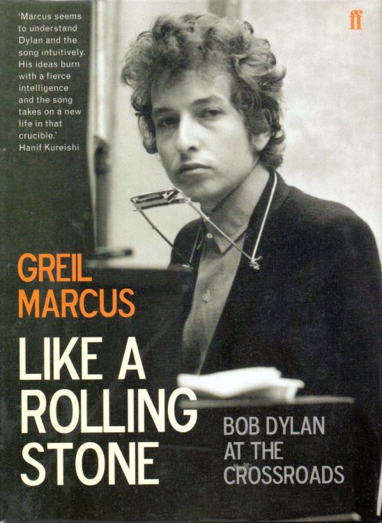 like a rolling stone Bob Dylan at the crossroads hardcover book