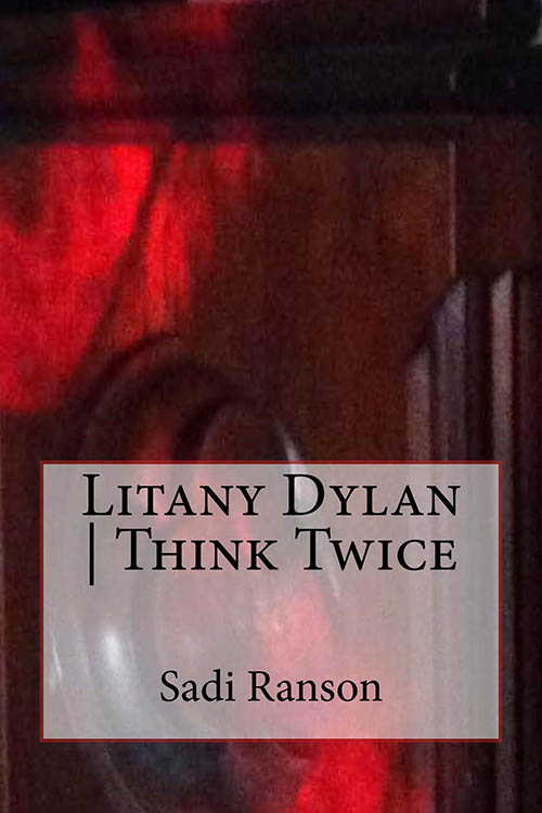 litany Bob Dylan think twice book