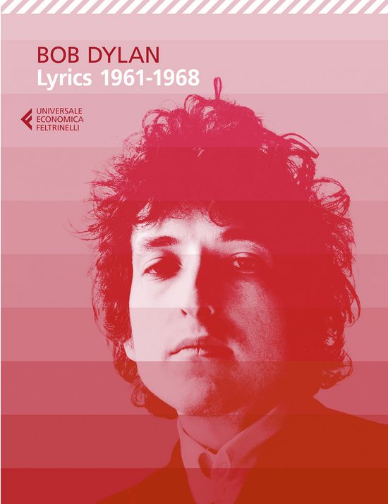 lyrics 1961-1968 feltrinelli 2021 bob dylan book in Italian