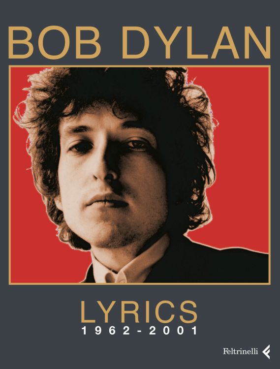 lyrics 1961-1968 feltrinelli 2016 bob dylan book in Italian 2006