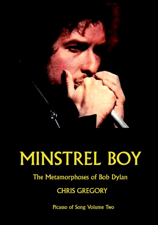 minstrel boy chris gregory Bob Dylan book