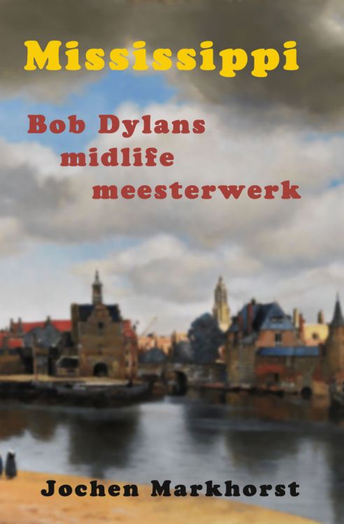 mississippi markhorst bob dylan book in Dutch
