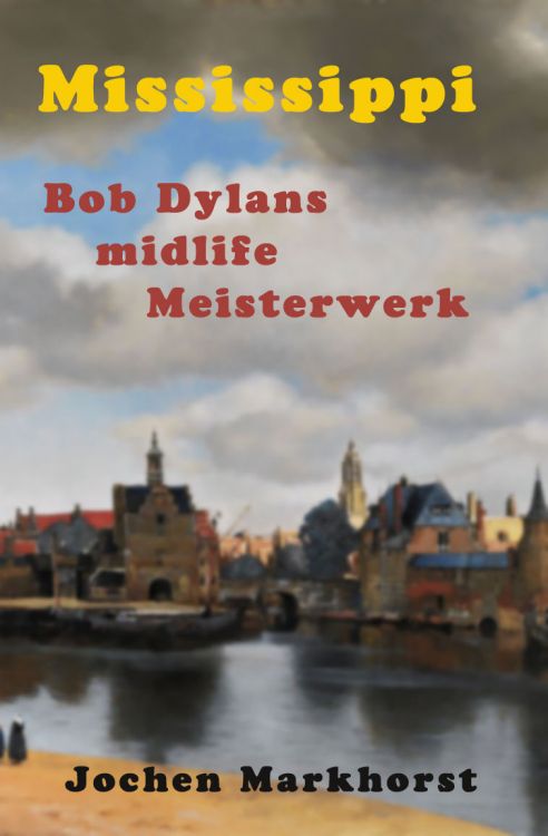 mississippi markhorst bob dylan book in German