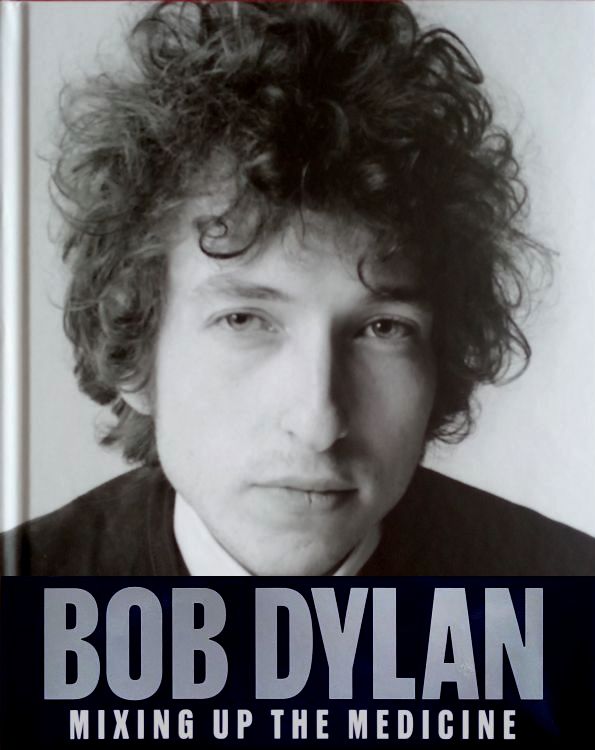 Bob Dylan mixing up the medicine french book