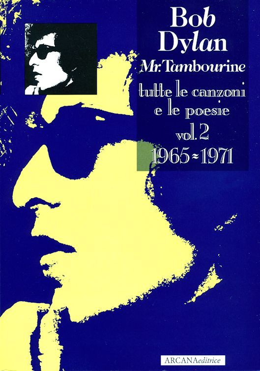 mr. tambourine man tutte le canzoni e la poesie vol. 2 bob dylan book in Italian