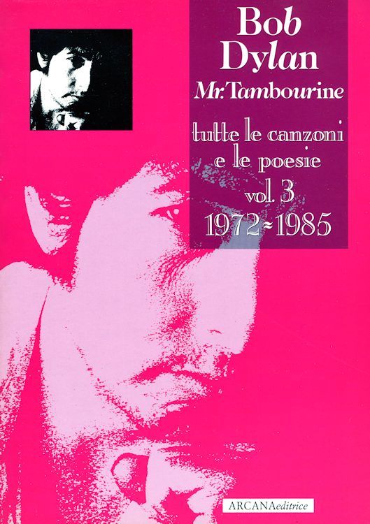 mr. tambourine man tutte le canzoni e la poesie vol. 3 bob dylan book in Italian