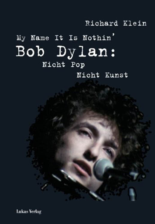 my name it is nothing klein bob dylan book in German