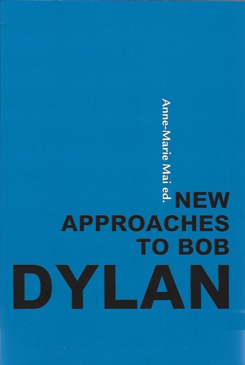 new approaches to Bob Dylan
