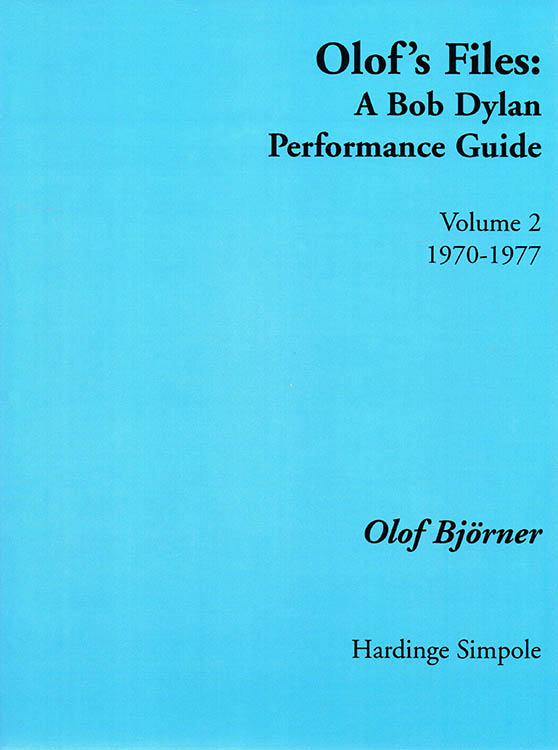 olof's files 1970-1977 Bob Dylan book