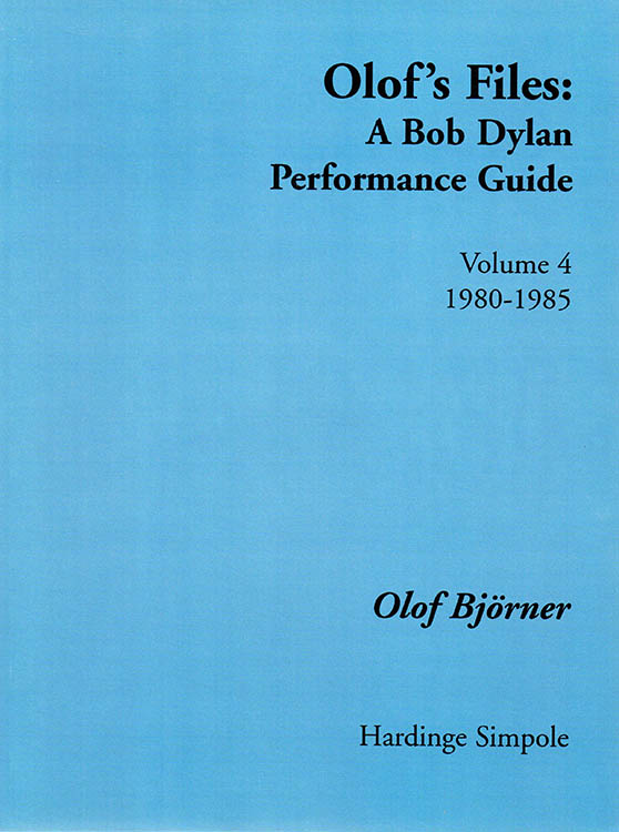 olof's files 1980-1985 Bob Dylan book