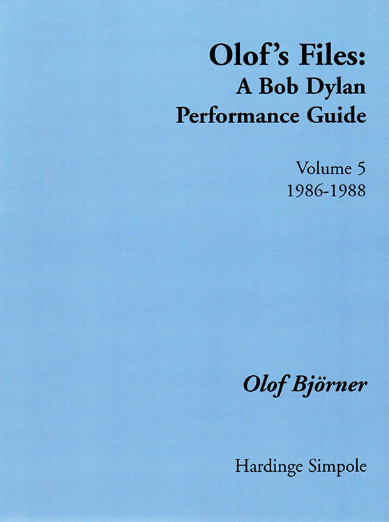 olof's files 1986-1988 Bob Dylan book