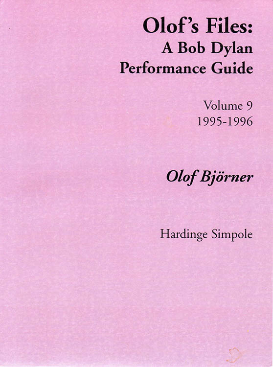 olof's files a Bob Dylan's performance guide volume 9 book