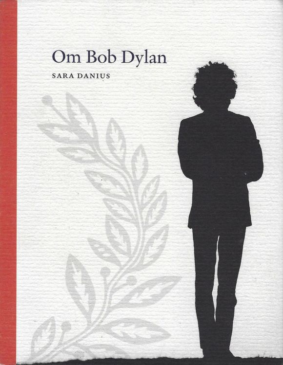 Bob Dylan sara danius limited edition book in Swedish