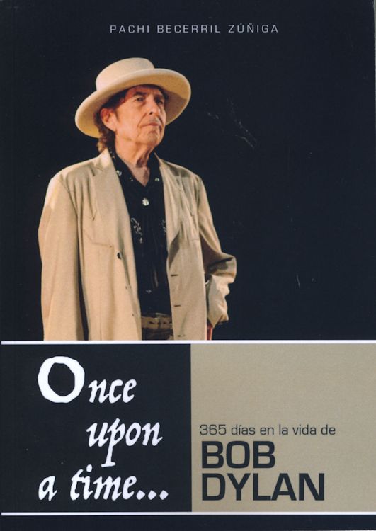 once upon a time 365 dias en la vida de bob dylan book in Spanish