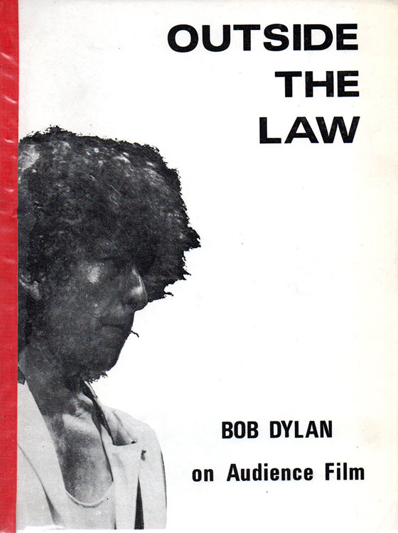 outside of the law Bob Dylan on audience films book