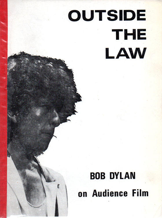 outside of the law Bob Dylan onaudience films book