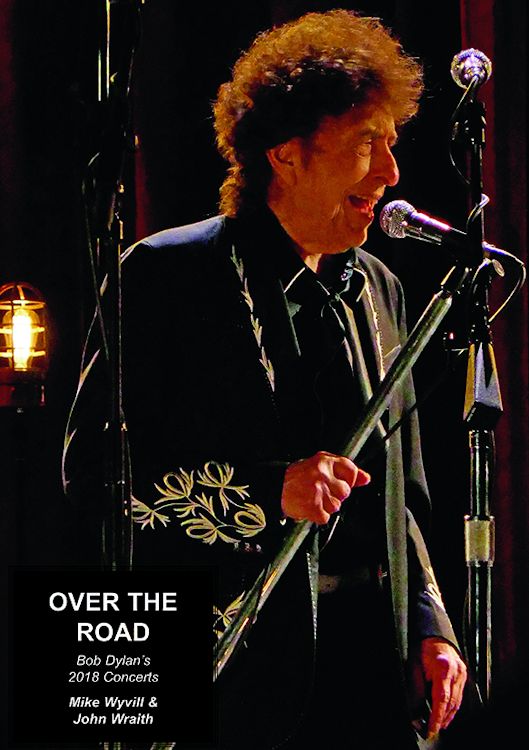 overthe road 2018 bob dylan concerts book