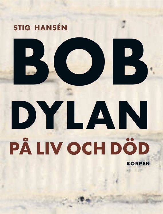 bob Dylan pa liv och dod book in Swedish