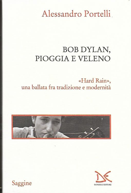 bob dylan pioggia e veleno book in Italian