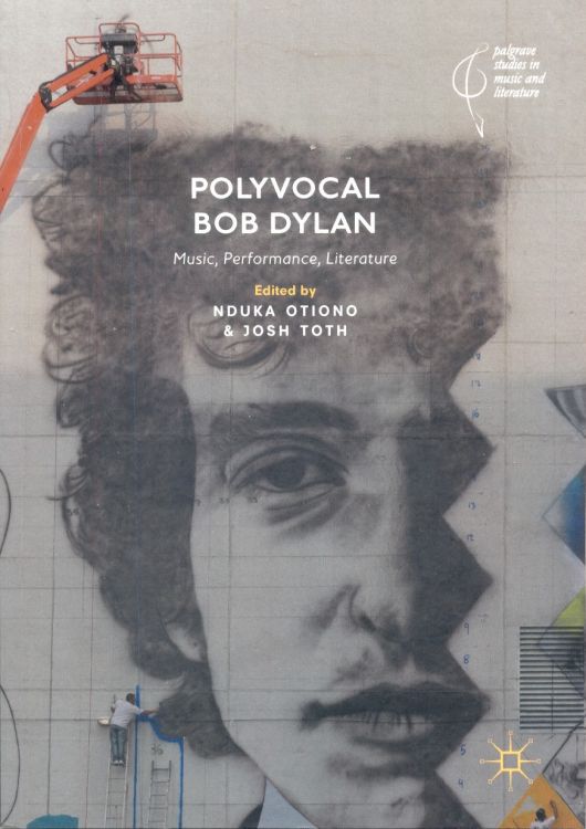 polyvocal Bob Dylan the complete discography mitch bart book