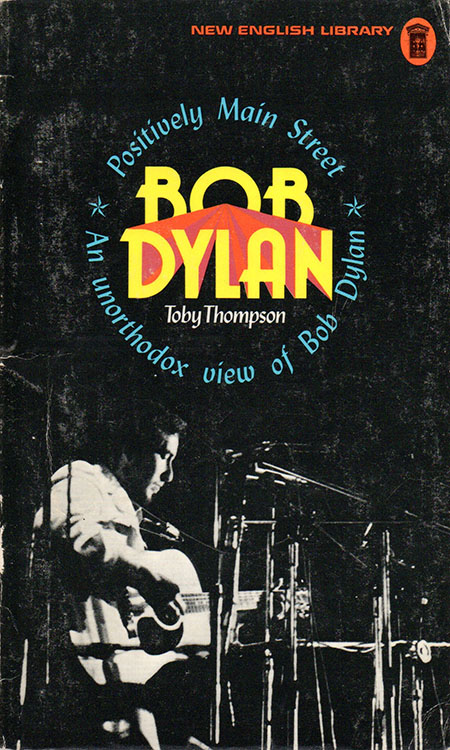 positively main street an unorthodow view of Bob Dylan book