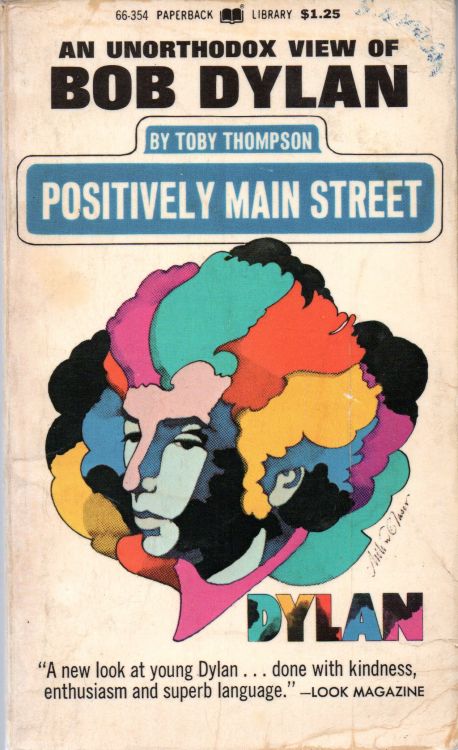 positively main street an unorthodow view of Bob Dylan book warner paperback