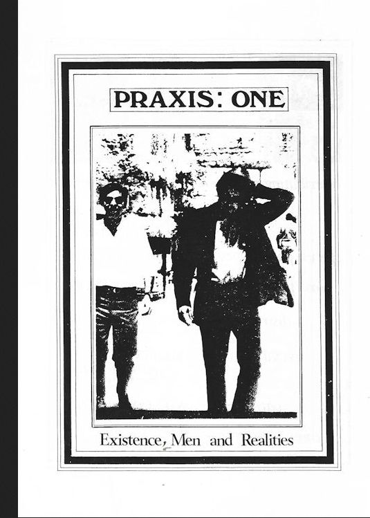 praxis one existence men and reality Bob Dylan pickering book