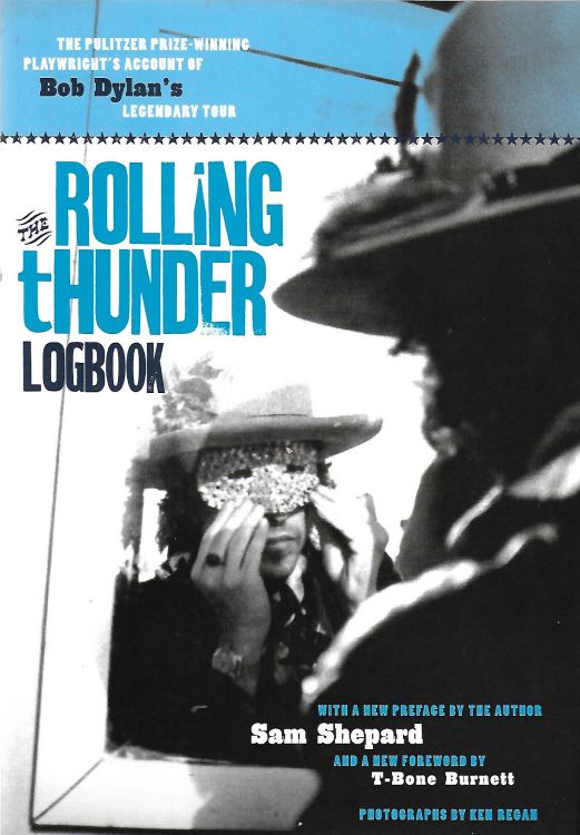 ROLLING THUNDER LOGBOOK, by Sam Shepard