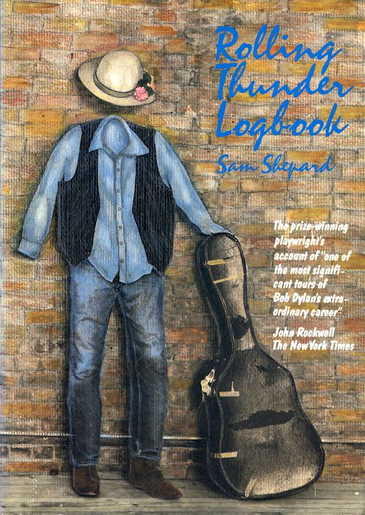 rolling thunder logbook sam shepard 1987 Bob Dylan book