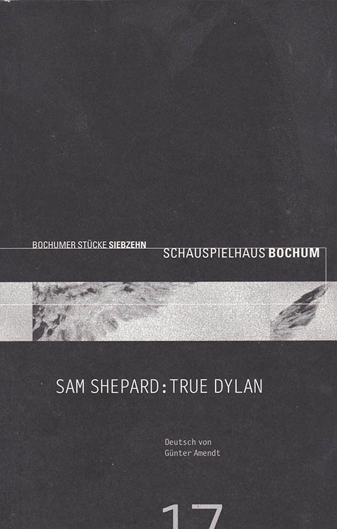 SAM SHEPARD: TRUE DYLAN book in German