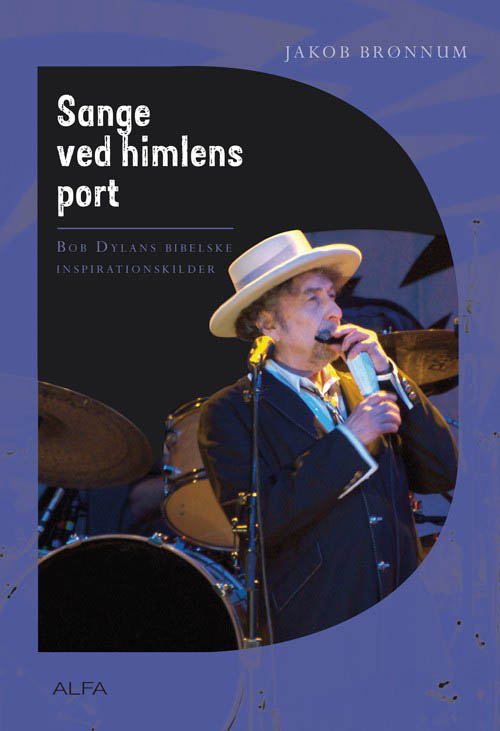sange ved himlens port -bob dylans bibelske inspirationskilder Dylan book in Danish