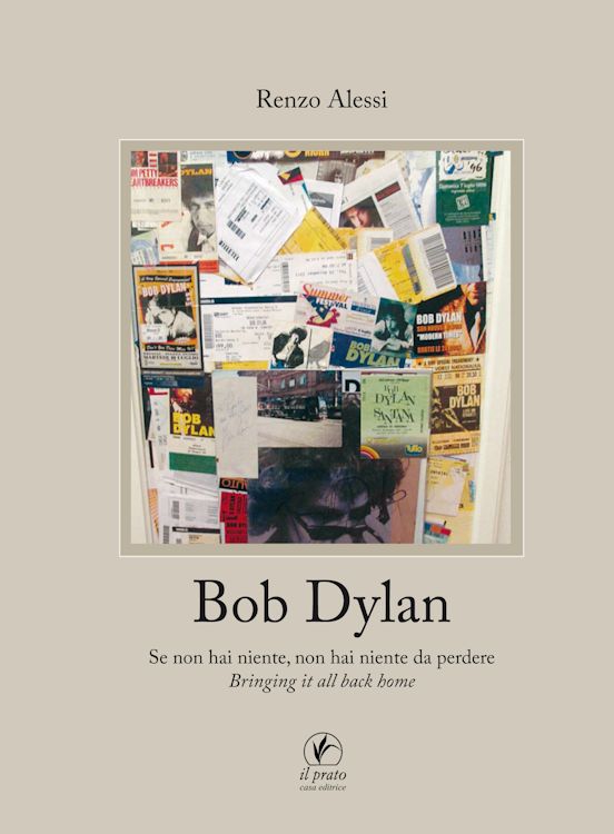 bob dylan se non hai niente non hai niente da perdire book in Italian