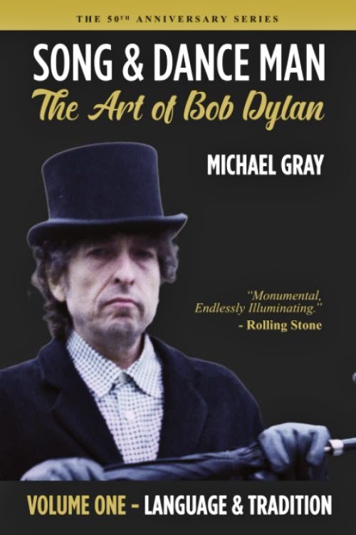 song and dance man the art of Bob Dylan michael gray 50th anniversary, hardcover book