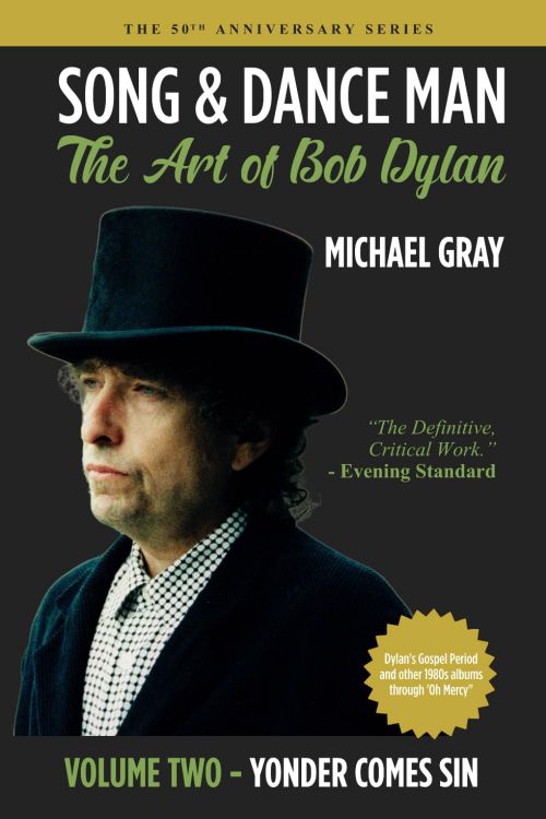 song and dance man the art of Bob Dylan michael gray 50th anniversary, hardcover book