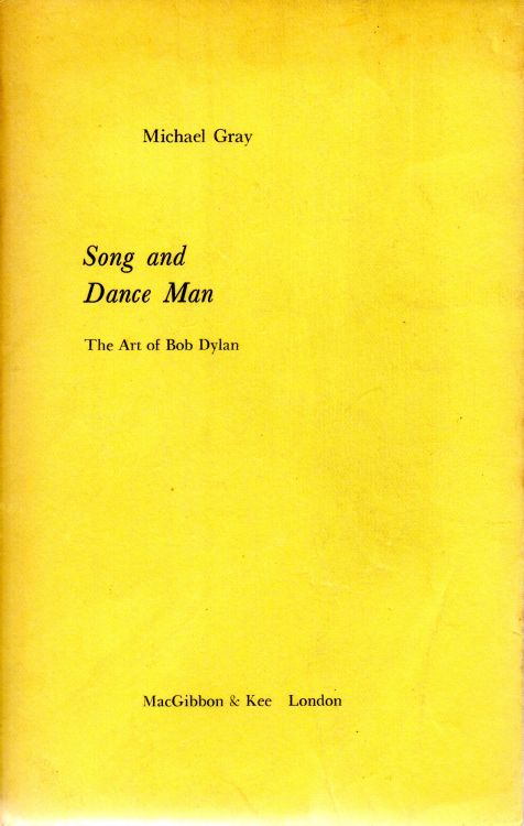 song and dance man the art of Bob Dylan michael gray author's proof