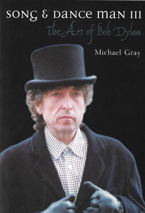 song and dance man the art of Bob Dylan michael gray cassel softcoverBob Dylan book