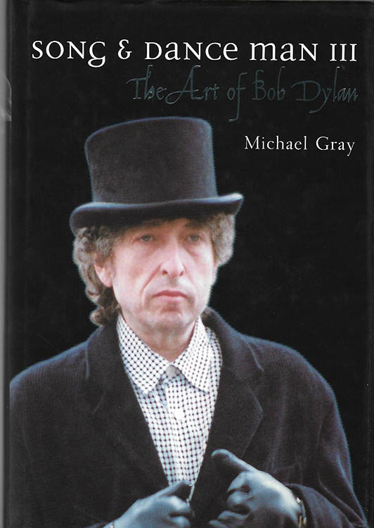 song and dance man the art of Bob Dylan michael gray cassel 1999 Bob Dylan book