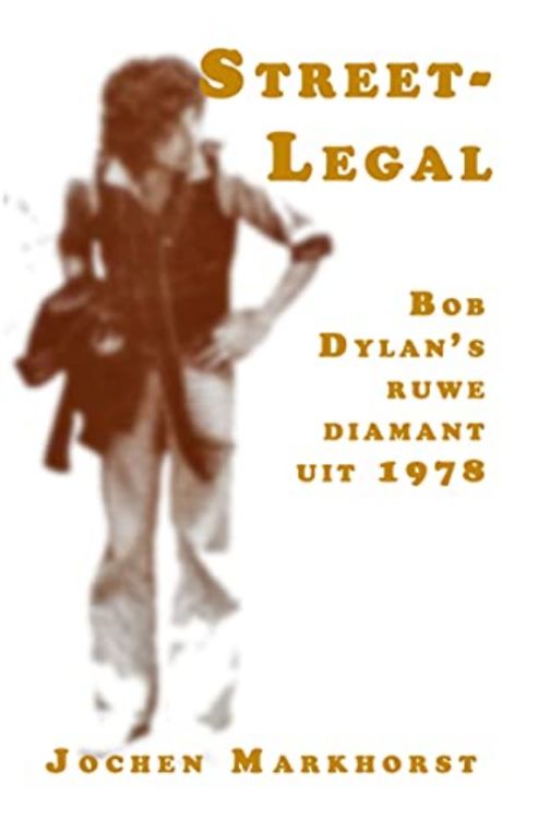 Street Legal bob dylan book in Dutch